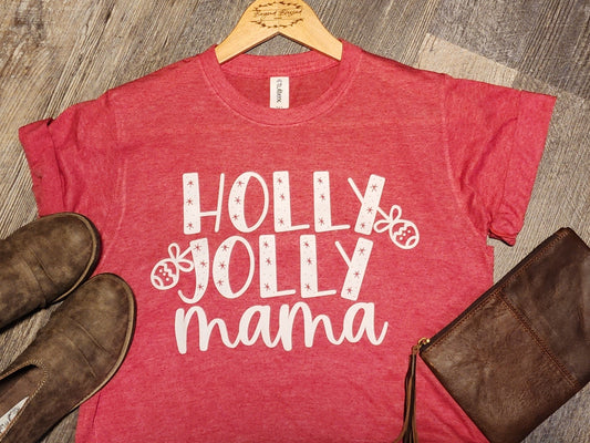 Holly Jolly Mama T-Shirt